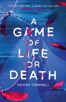 A Game of Life or Death - Triona Campbell (Paperback) 02-02-2023 