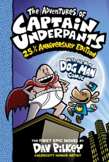 Captain Underpants  The Adventures of Captain Underpants: 25th Anniversary Edition - Dav Pilkey; Dav Pilkey (Paperback) 07-03-2023 