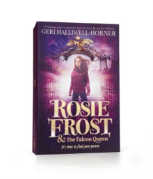 Rosie Frost and the Falcon Queen - Geri Halliwell-Horner (Paperback) 03-10-2023 