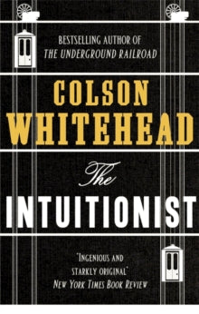 The Intuitionist - Colson Whitehead (Paperback) 04-05-2017 