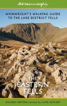 Wainwright Walkers Edition  The Eastern Fells (Walkers Edition): Wainwright's Walking Guide to the Lake District Fells Book 1: Volume 1 - Alfred Wainwright; Clive Hutchby (Paperback) 26-03-2015 