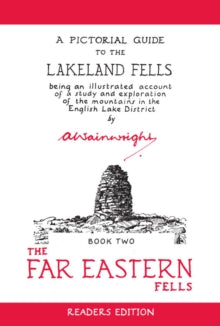 Wainwright Readers Edition  The Far Eastern Fells (Readers Edition): A Pictorial Guide to the Lakeland Fells Book 2: Volume 2 - Alfred Wainwright (Paperback) 19-05-2016 Winner of Walk Reader Awards, Gold 2009 (UK).
