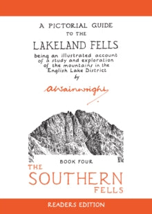 Wainwright Readers Edition  The Southern Fells: A Pictorial Guide to the Lakeland Fells - Alfred Wainwright (Paperback) 04-01-2018 