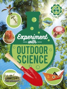 STEAM Ahead  Experiment with Outdoor Science: Fun projects to try at home - Nick Arnold; Giulia Zoavo (Paperback) 17-03-2020 