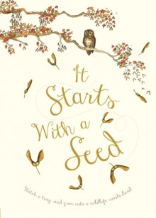 It Starts With A Seed - Laura Knowles; Jennie Webber (Paperback) 03-09-2019 