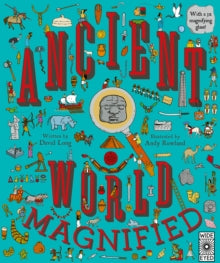Magnified  Ancient World Magnified - David Long; Andy Rowland (Hardback) 11-05-2021 
