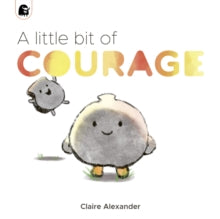 The Ploofers  A Little Bit of Courage - Claire Alexander (Paperback) 22-06-2021 
