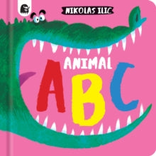Nikolas Ilic's First Concepts  Animal ABC - Nikolas Ilic; Nikolas Ilic (Board book) 20-07-2021 