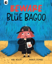 Beware The Blue Bagoo - Karl Newson; Andrea Stegmaier (Paperback) 09-02-2023 