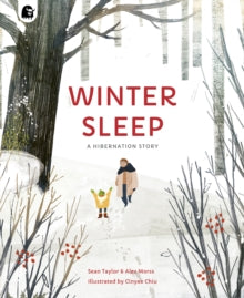 Winter Sleep: A Hibernation Story - Sean Taylor; Alex Morss; Cinyee Chiu (Paperback) 28-09-2021 