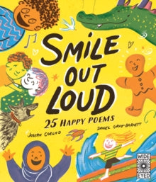 Smile Out Loud: 25 Happy Poems - Joseph Coelho; Daniel Gray-Barnett (Hardback) 10-05-2022 