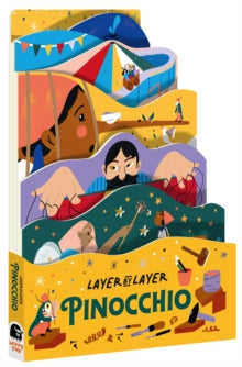 Layer-by-Layer  Pinocchio: Volume 6 - Carly Madden; Cynthia Alonso; Carly Madden (Board book) 03-05-2022 