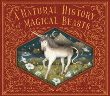 Folklore Field Guides  A Natural History of Magical Beasts - Emily Hawkins; Jessica Roux (Hardback) 07-09-2023 