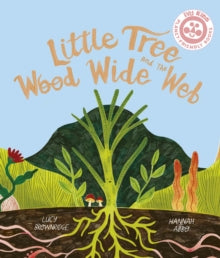 Little Tree and the Wood Wide Web - Hannah Abbo; Lucy Brownridge (Paperback) 07-09-2023 
