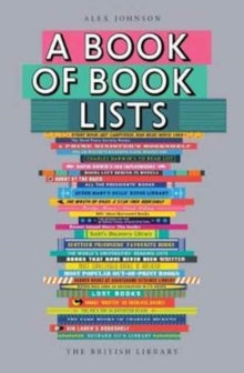 A Book of Book Lists: A Bibliophile's Compendium - Alex Johnson (Paperback) 18-10-2017 