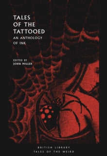 Tales of the Tattooed: An Anthology of Ink - John Miller (Paperback) 01-11-2019 