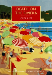 British Library Crime Classics  Death on the Riviera - John Bude (Paperback) 01-01-2016 