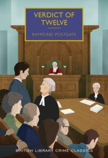 British Library Crime Classics  Verdict of Twelve - Raymond Postgate (Paperback) 10-01-2017 