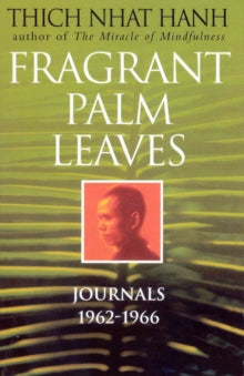 Fragrant Palm Leaves - Thich Nhat Hanh (Paperback) 06-07-2000 