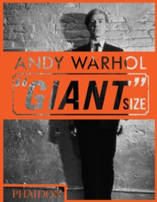 Andy Warhol "Giant" Size: mini format - Phaidon Editors; Dave Hickey (Hardback) 19-Oct-18 
