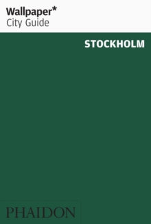 Wallpaper  Wallpaper* City Guide Stockholm - Wallpaper*; Mikael Lundblad; Mikael Lundblad (Paperback) 17-May-19 