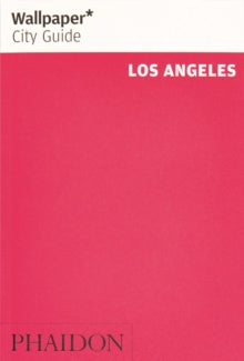 Wallpaper  Wallpaper* City Guide Los Angeles - Wallpaper* (Paperback) 08-Nov-19 