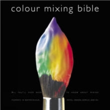 Colour Mixing Bible - Ian Sidaway (Paperback) 27-Feb-04 