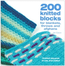 200 Knitted Blocks: To Mix and Match - Jan Eaton (Paperback) 29-Jul-05 