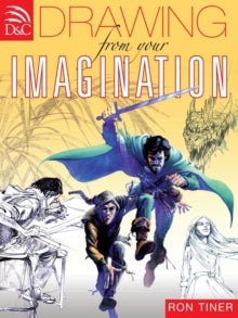 Drawing from Your Imagination - Ron Tiner (Paperback) 28-Nov-08 