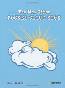 The Met Office Pocket Cloud Book - The Met Office; Richard Hamblyn (Hardback) 28-May-10 