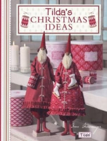 Tilda's Christmas Ideas - Tone Finnanger (Paperback) 21-09-2010 