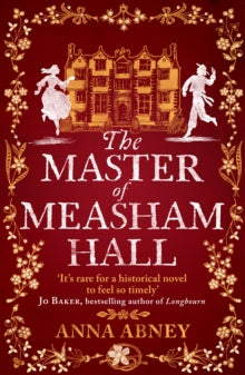 Measham Hall  The Master of Measham Hall - Anna Abney (Paperback) 23-06-2022 