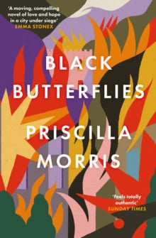 Black Butterflies: Shortlisted for the Women's Prize 2023 - Priscilla Morris (Paperback) 20-04-2023 