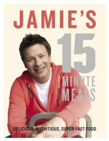 Jamie's 15-Minute Meals - Jamie Oliver (Hardback) 27-09-2012 