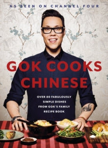 Gok Cooks Chinese - Gok Wan (Hardback) 10-05-2012 