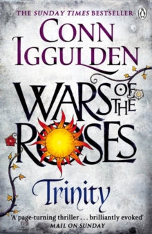 The Wars of the Roses  Wars of the Roses: Trinity: Book 2 - Conn Iggulden (Paperback) 09-04-2015 