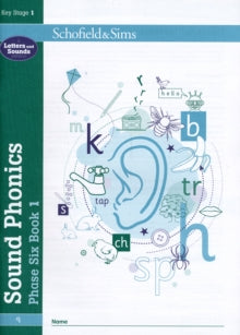 Sound Phonics Phase Six Book 1: KS1, Ages 5-7 - Schofield & Sims; Carol Matchett (Paperback) 01-01-2010 Winner of Practical Pre-School Silver Award 2010.