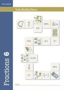 Fractions, Decimals and Percentages Book 6 (Year 6, Ages 10-11) - Hilary Schofield & Sims; Koll; Mills; Oxford Designers & Illustrators Ltd (Paperback) 18-05-2017 