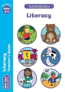 Get Set Literacy Teacher's Guide: Early Years Foundation Stage, Ages 4-5 - Schofield & Sims; Sophie Le Marchand; Sarah Reddaway (Paperback) 04-04-2018 
