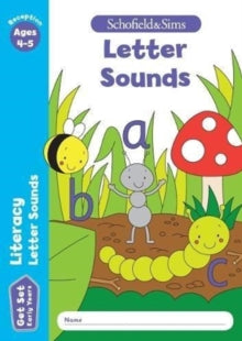Get Set Literacy: Letter Sounds, Early Years Foundation Stage, Ages 4-5 - Sophie Le Schofield & Sims; Marchand; Reddaway (Paperback) 04-04-2018 