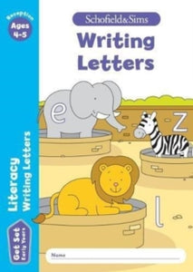 Get Set Literacy: Writing Letters, Early Years Foundation Stage, Ages 4-5 - Sophie Le Schofield & Sims; Marchand; Reddaway (Paperback) 04-04-2018 