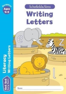Get Set Literacy: Writing Letters, Early Years Foundation Stage, Ages 4-5 - Sophie Le Schofield & Sims; Marchand; Reddaway (Paperback) 04-04-2018 