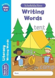 Get Set Literacy: Writing Words, Early Years Foundation Stage, Ages 4-5 - Sophie Le Schofield & Sims; Marchand; Reddaway (Paperback) 04-04-2018 