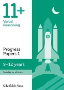 11+ Verbal Reasoning Progress Papers Book 1: KS2, Ages 9-12 - Patrick Schofield & Sims; Berry (Paperback) 01-03-2018 
