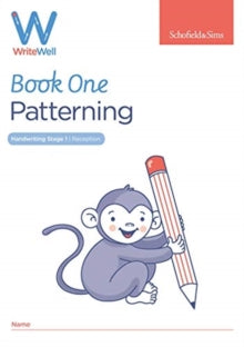 WriteWell 1: Patterning, Early Years Foundation Stage, Ages 4-5 - Schofield & Sims; Carol Matchett (Paperback) 23-01-2019 