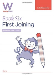 WriteWell 6: First Joining, Year 2, Ages 6-7 - Schofield & Sims; Carol Matchett (Paperback) 23-01-2019 