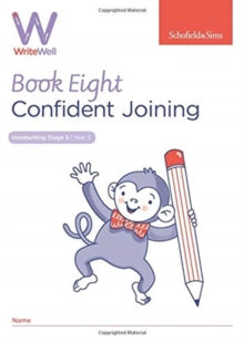 WriteWell 8: Confident Joining, Year 3, Ages 7-8 - Schofield & Sims; Carol Matchett (Paperback) 23-01-2019 