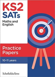 KS2 SATs Maths and English Practice Papers - Schofield & Sims; Sarah-Anne Fernandes; Giles Clare (Paperback) 03-02-2020 