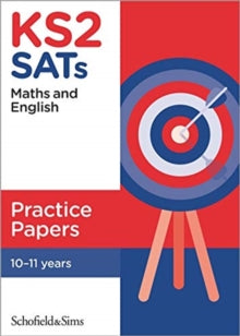 KS2 SATs Maths and English Practice Papers - Schofield & Sims; Sarah-Anne Fernandes; Giles Clare (Paperback) 03-02-2020 