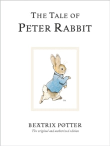 Beatrix Potter Originals  The Tale Of Peter Rabbit: The original and authorized edition - Beatrix Potter (Hardback) 07-03-2002 